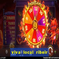 viva local ribeir o preto