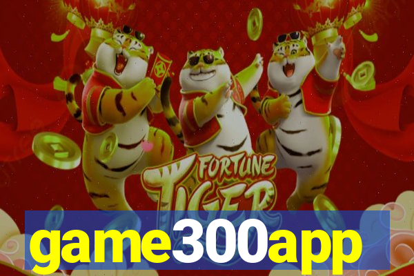 game300app