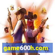 game600h.com