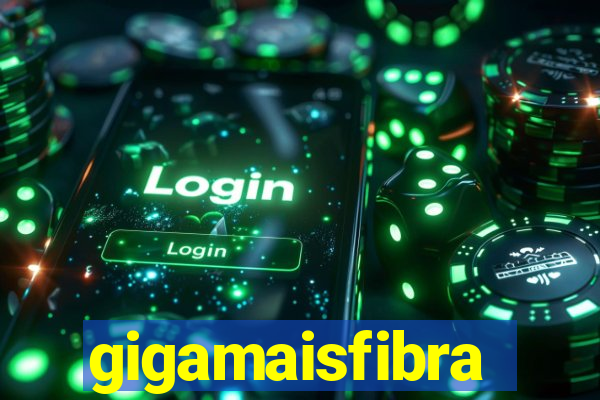 gigamaisfibra