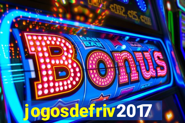 jogosdefriv2017