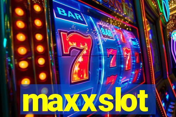 maxxslot