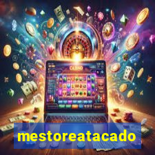 mestoreatacado