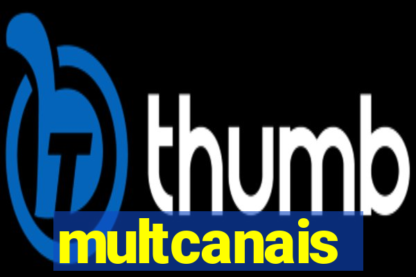 multcanais