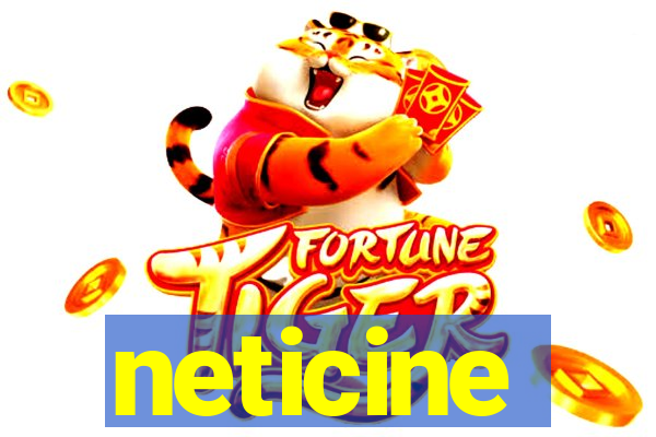 neticine