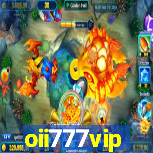 oii777vip