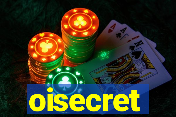 oisecret