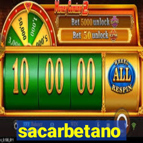 sacarbetano