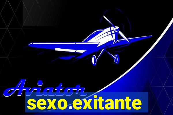 sexo.exitante