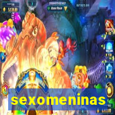 sexomeninas