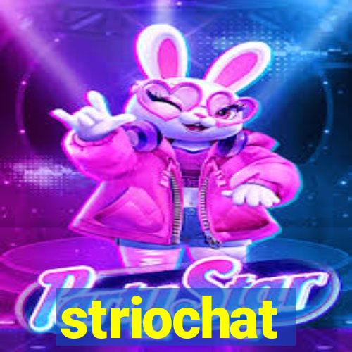 striochat